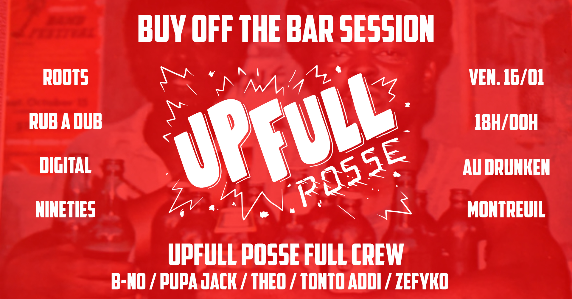 Upfull Posse au Drunken à Montreuil le 16 janvier 2026