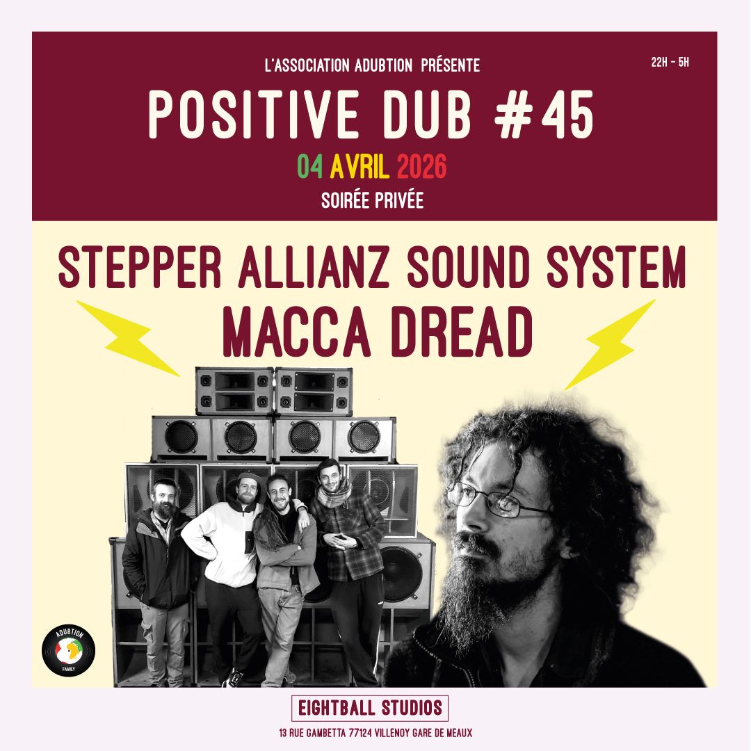 Positive Dub avec Stepper Allianz Sound System et Macca Dread